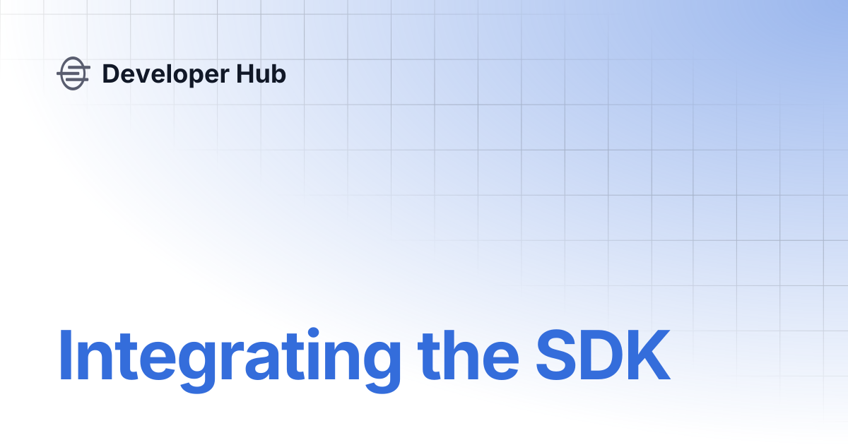 Integrating the SDK | Developer Hub